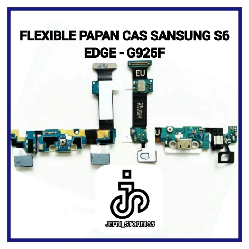 FLEXIBLE PCB PAPAN CAS KONEKTOR CHARGER SAMSUNG S6 EDGE - G925 ORIGINAL