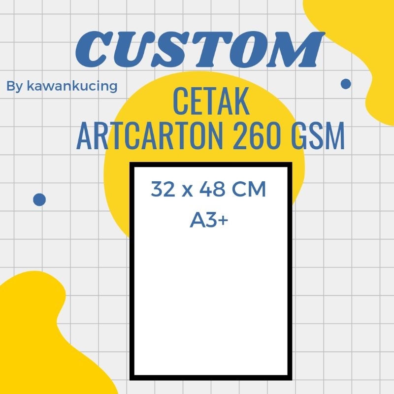 

Print A3+ | Cetak A3+ ARTCARTON (260 gsm) [TANPA MINIMAL ORDER]