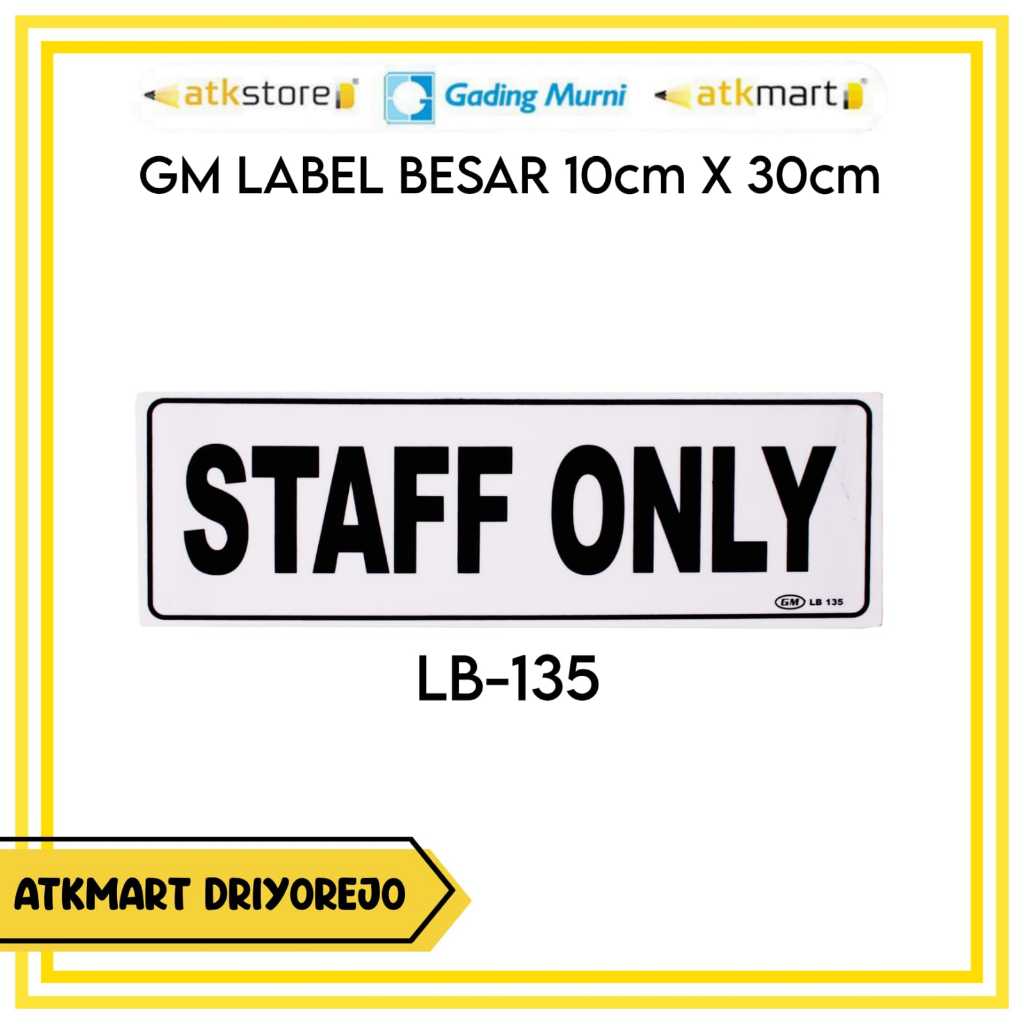

GM LABEL BESAR STAFF OLNY LB-135 - PAPAN PENANDA - PAPAN AKRILIK PETUNJUK