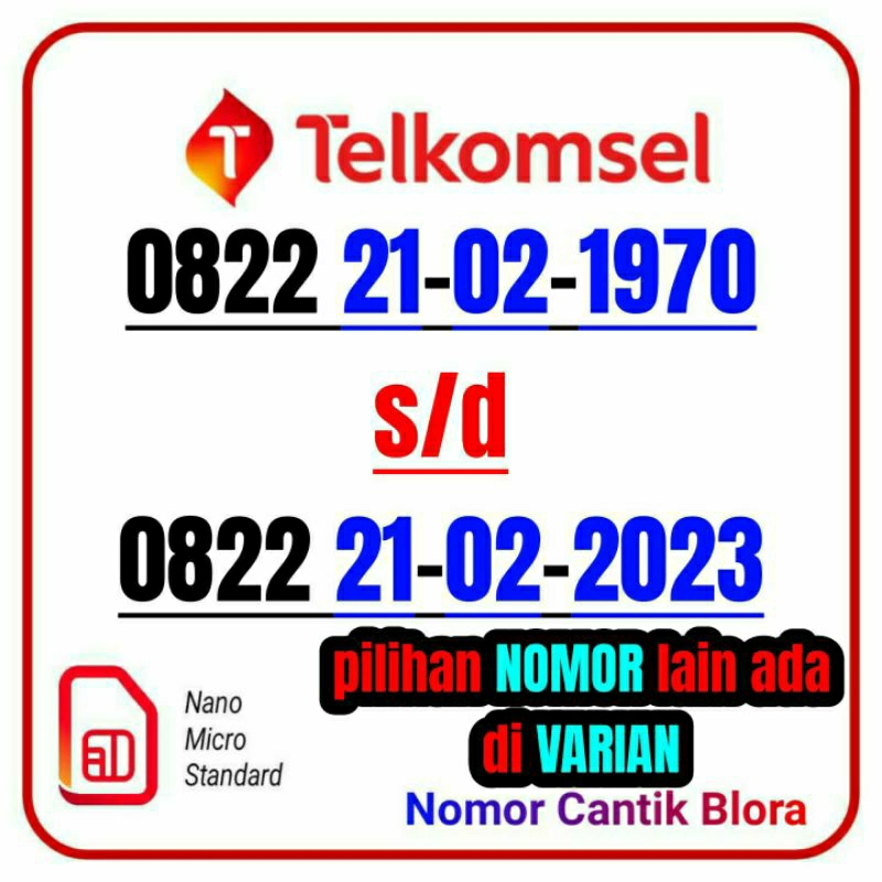 Nomor Cantik Telkomsel Tahun Lahir 21 FEBRUARI 0822 21 02 2102 1923 1932 1934 1945 1970 1971 1972 19