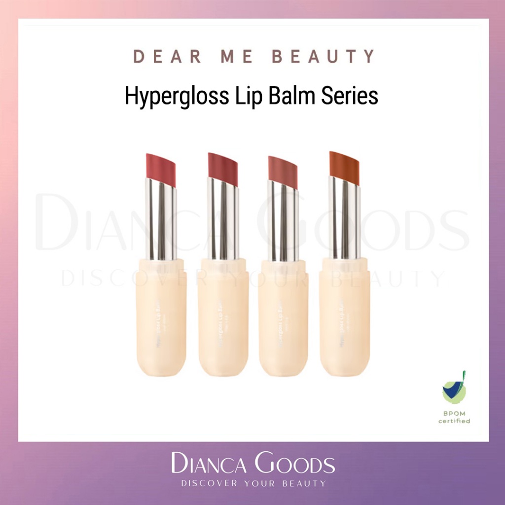 DEAR ME BEAUTY Hypergloss Lip Balm Series | Dear Rene / Dear Lala / Dear Lia / Dear Winna - Dianca G