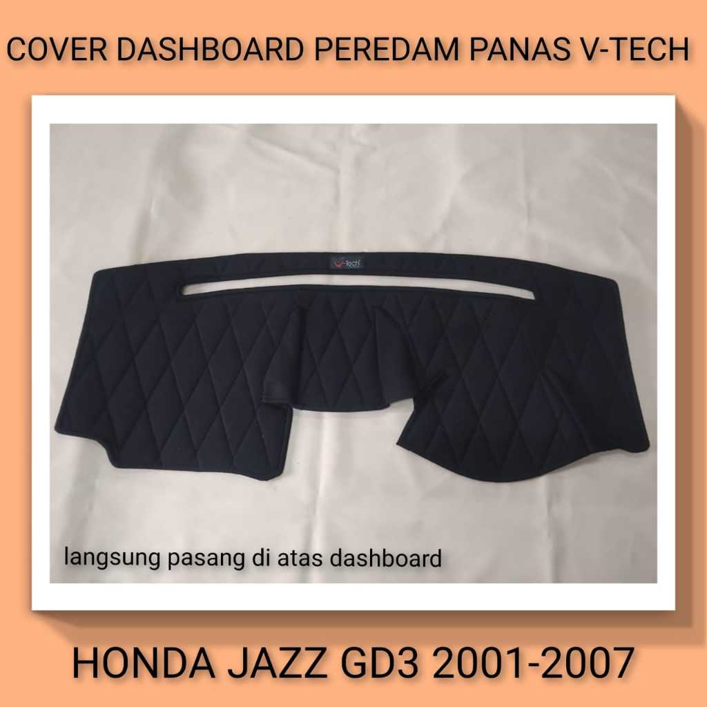 HONDA JAZZ GD3 2001-2007 Cover Dashboard Peredam Panas Kabin Aksesoris Mobil VTECH Original