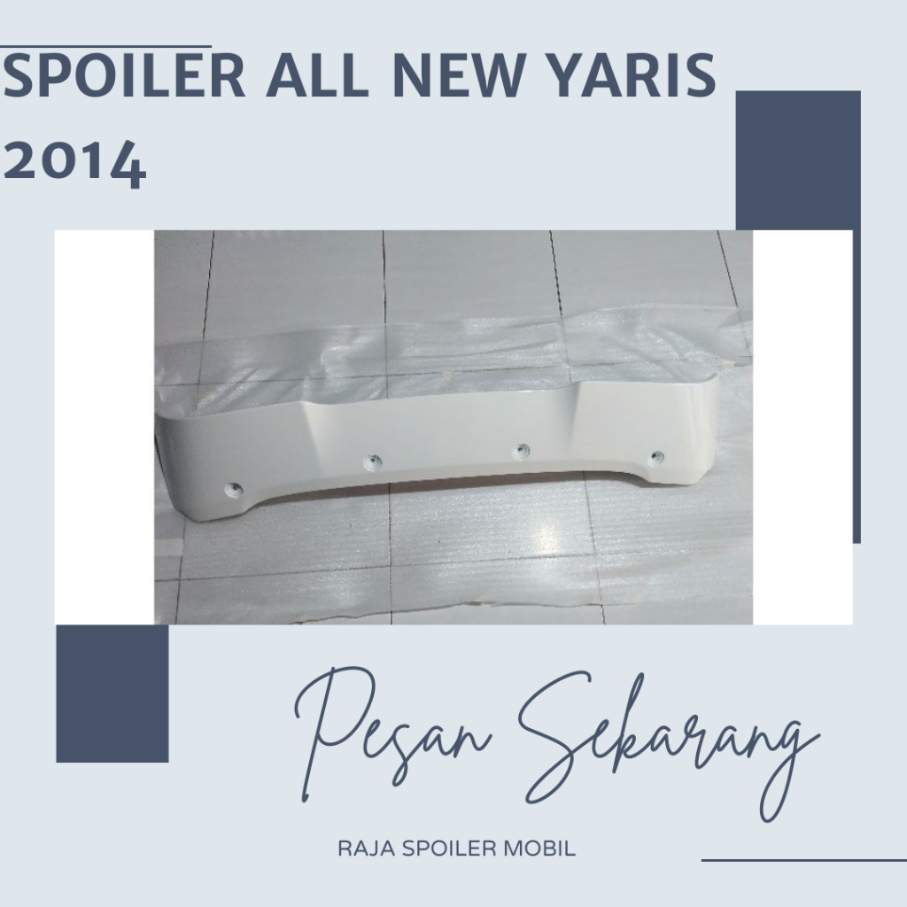 SPOILER MOBIL NEW YARIS 2014
