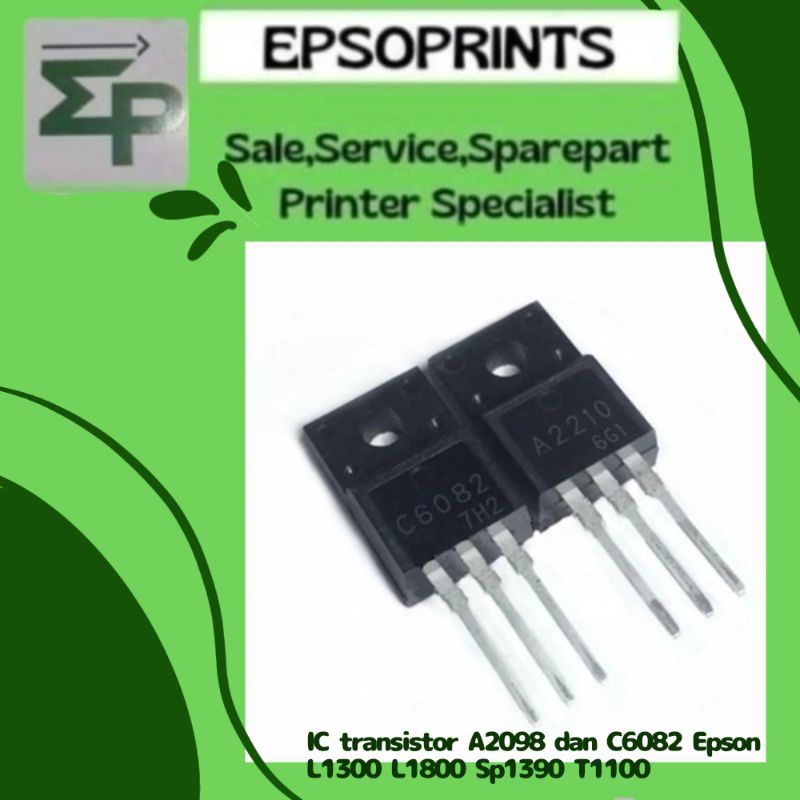 IC transistor A2098 dan C6082 Epson L1300 L1800 Sp1390 T1100