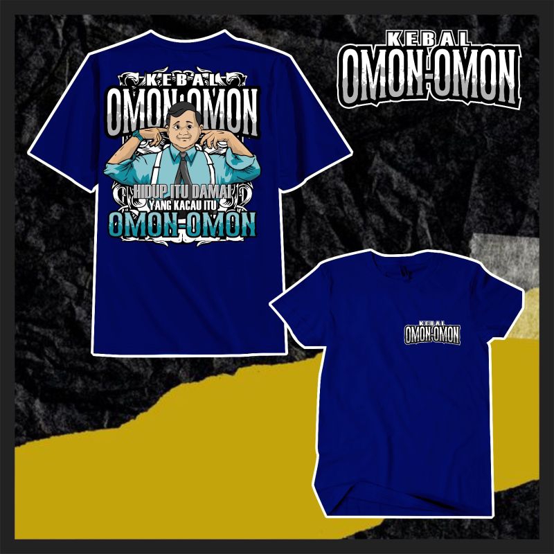 kaos KEBAL OMON OMON