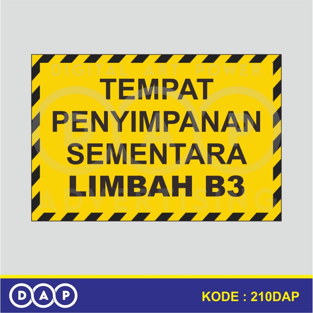 

210 - STIKER TEMPAT PENYIMPANAN SEMENTARA LIMBAH B3 - 30 X 20 CM - VYNIL - TERBAIK