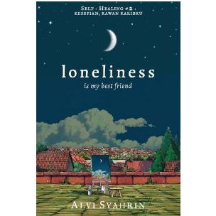 Loneliness Is My Best Friend
