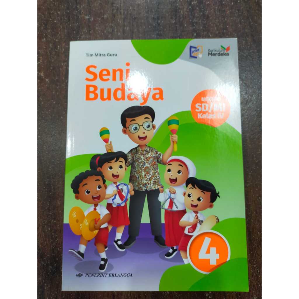 Buku Erlangga Kurikulum Merdeka SENI BUDAYA KELAS 4
