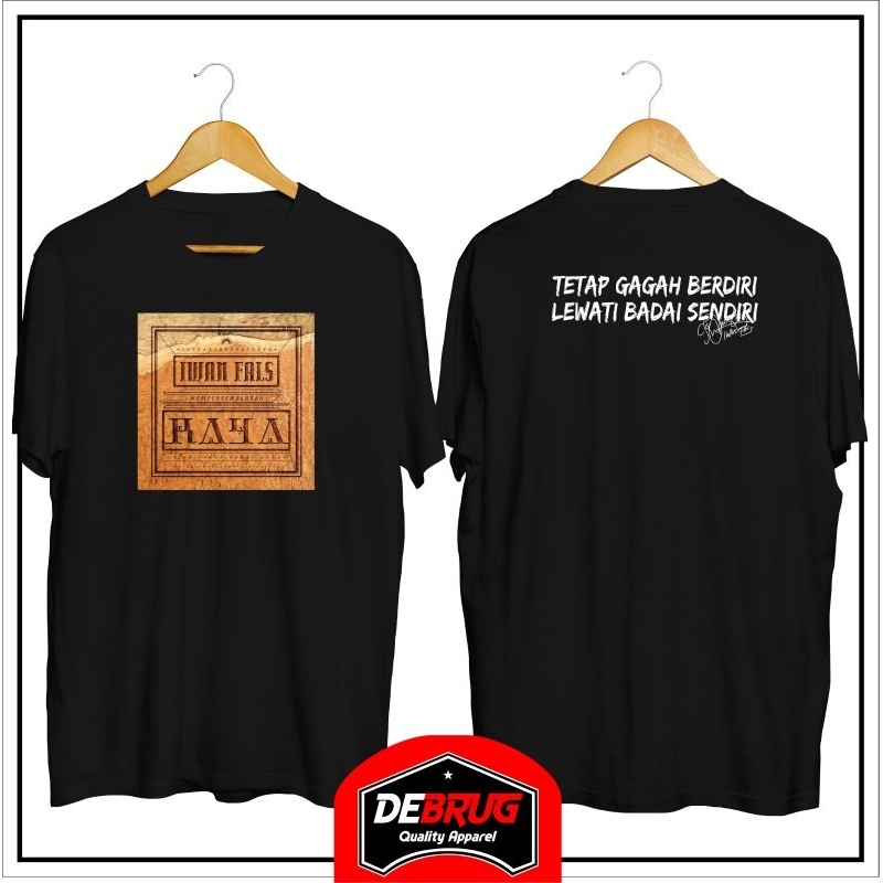 kaos Iwan fals Raya premium kualitas distro Debrug