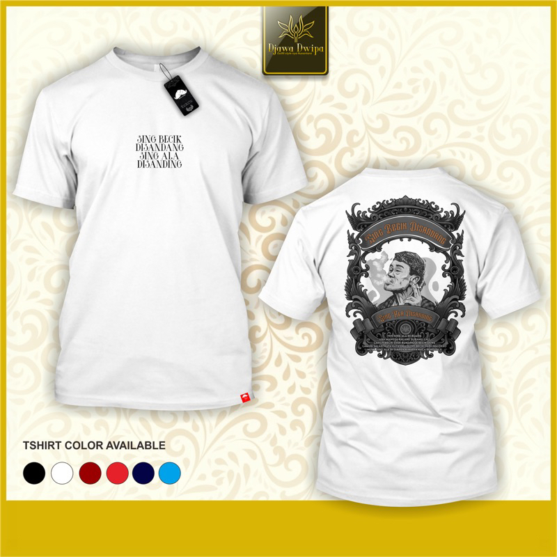 Djawa Dwipa | Kaos Jawa | Sing Becik di sandang - keris - kata kata - wayang - bijak - aksara tulisa