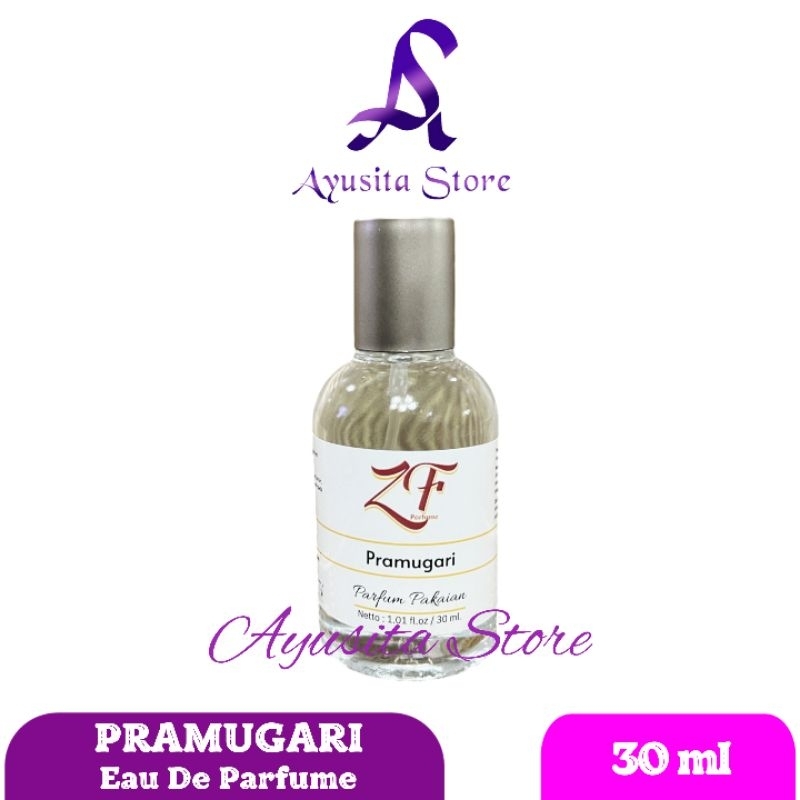 PARFUME ZF PRAMUGARI Premium 30 ml ORIGINAL 100% NON Alkohol Wangi Tahan Lama