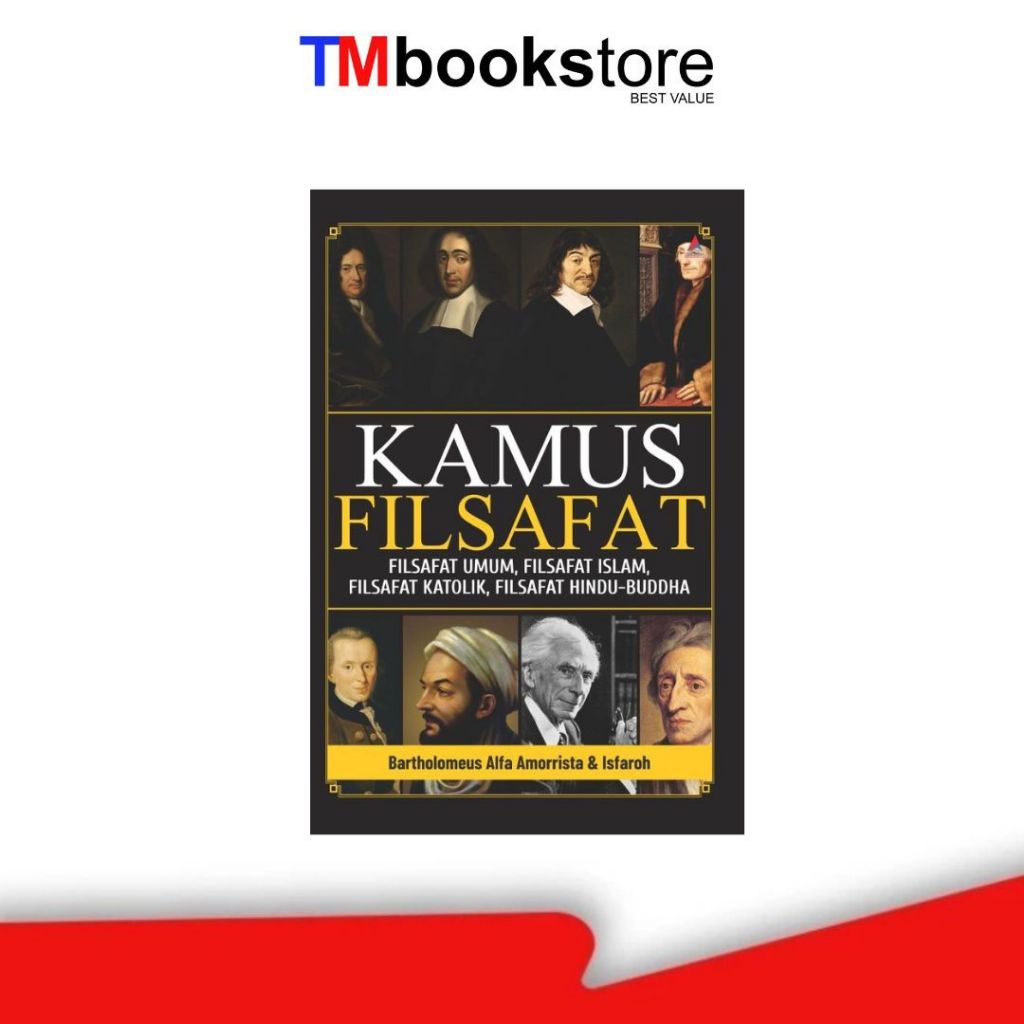 KAMUS FILSAFAT : FILSAFAT UMUM, FILSAFAT ISLAM, FILSAFAT KRISTEN, FILSAFAT HINDHU-BUDDHA