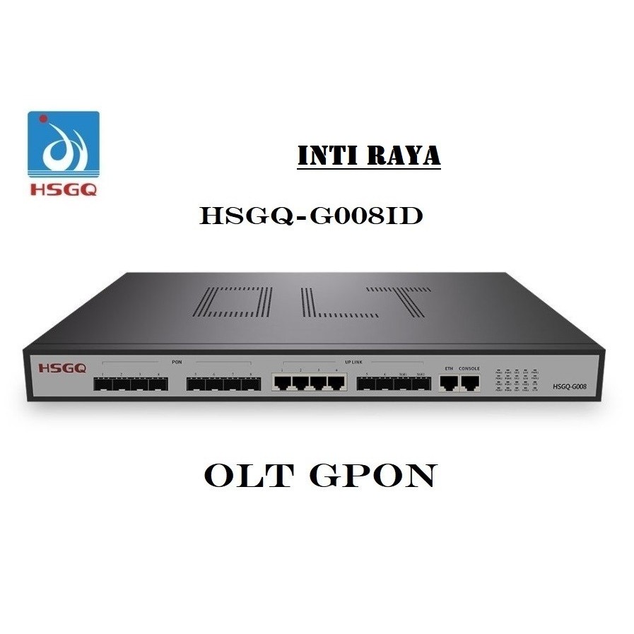 HSGQ-G008ID OLT GPON 8 PORT HSGQ g008id (TANPA SFP)