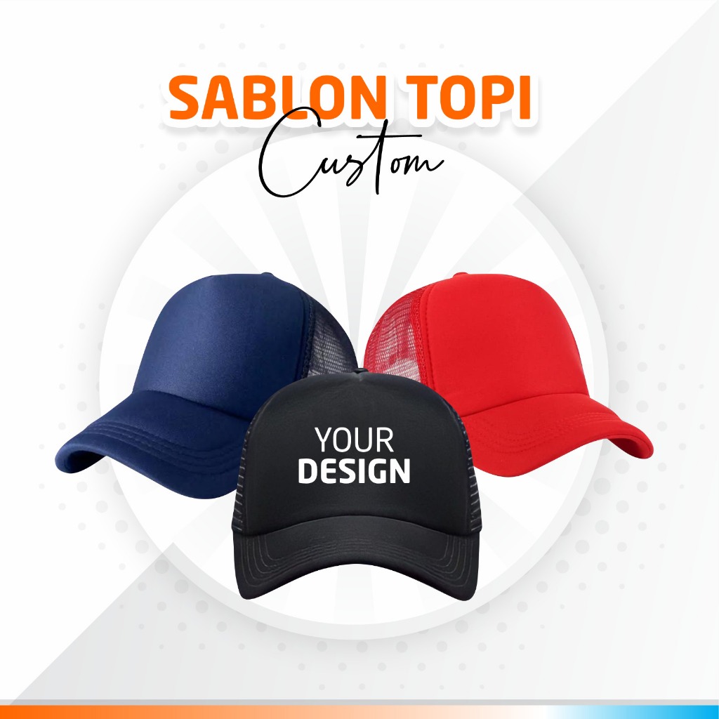 TOPI JARING CUSTOM SABLON PRINTABLE / TOPI CUSTOM BEBAS DESAIN / TOPI SABLON DTF