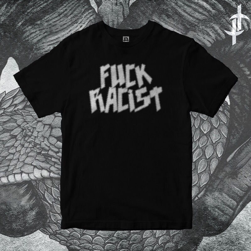 SALE PROMO - TSHIRT FVCK RACIST - kaos brand titipantuhan - kaos brand lokal / fvck racist