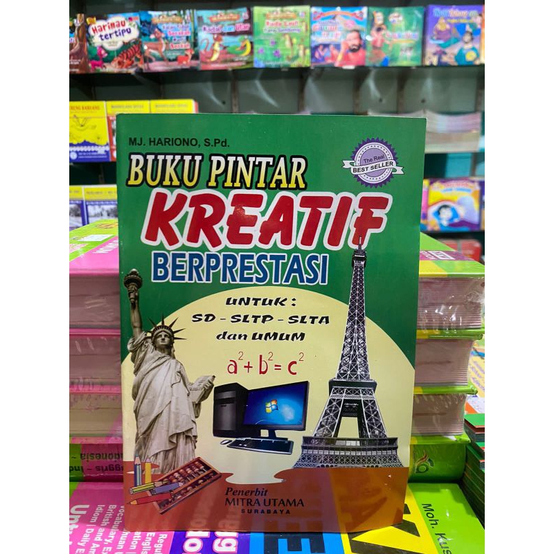 BUKU PINTAR KREATIF BERPRESTASI UNTUK SD SLTP SLTA DAN UMUM