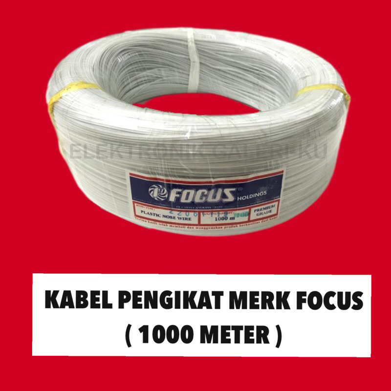 KABEL PENGIKAT MERK FOCUS 1000 METER