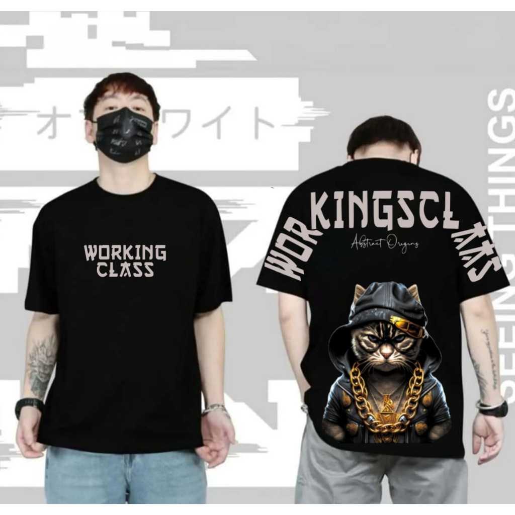 T-SHIRT DISTRO CAT KUCING WORKING CLAS / BAJU KAOS SABLON TULISAN DI PUNGUIG KEREN KEKINIAN/KAOS KUC