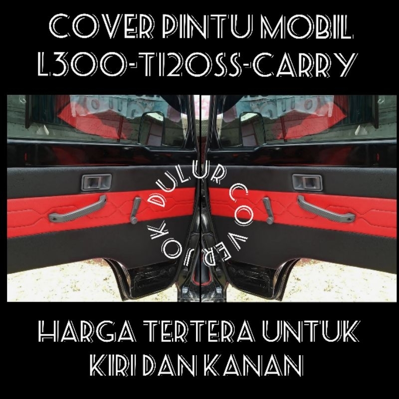 Lapis pintu mobil L300 pick up / Cover pintu mobil pick up Carry / Colt T120SS / Carry Futura / Carr