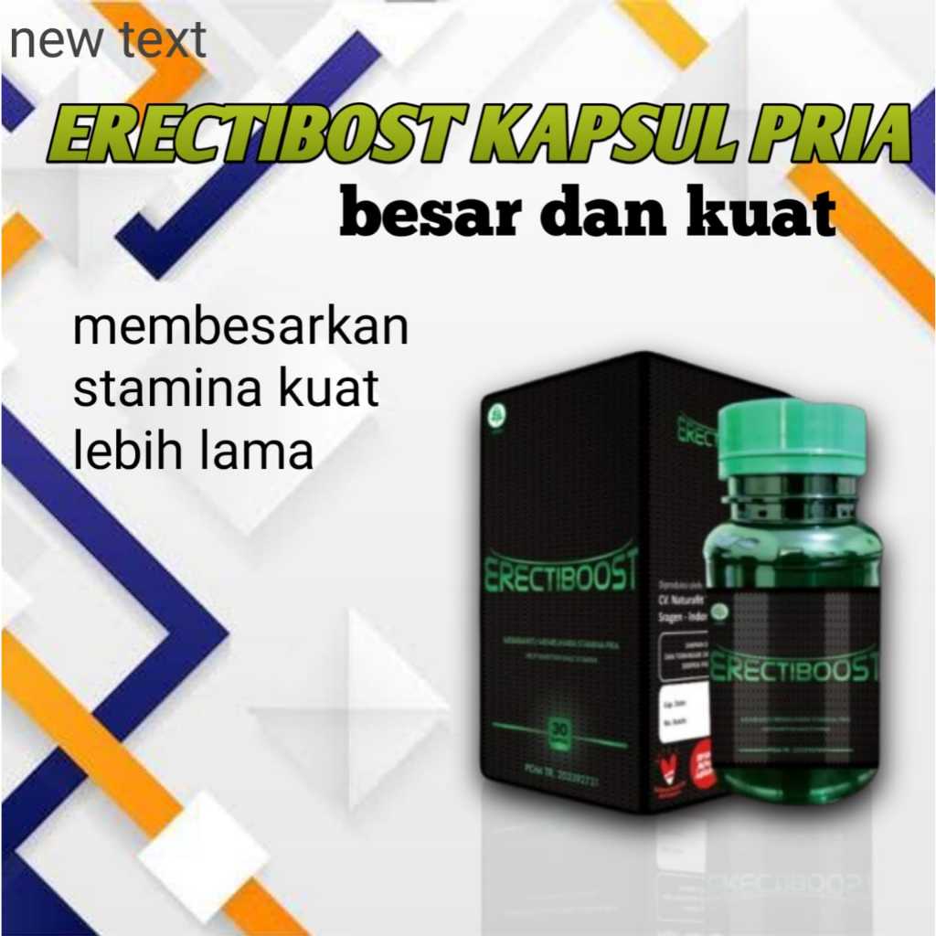 erectibost kapsul pembesar penis obat kuat pria tahan lama stmina asli laki isi 30 kapsul