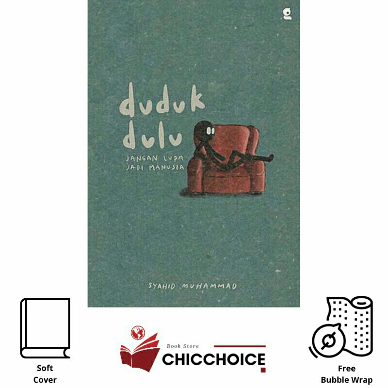 

BUKU : Duduk Dulu, Jangan Lupa Jadi Manusia - Syahid Muhammad