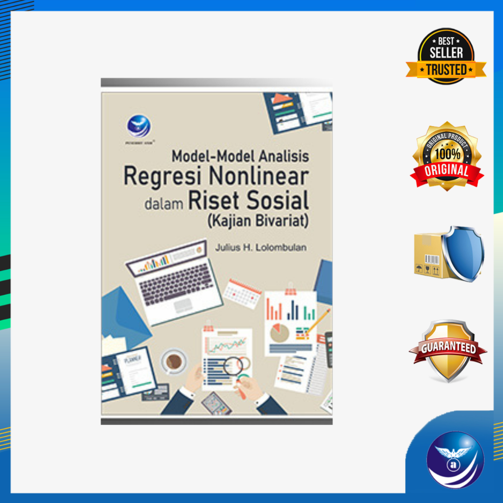 MODEL-MODEL ANALISIS REGRESI NONLINEAR DALAM RISET SOSIAL (KAJIAN BIVARIAT) - Julius H. Lolombulan