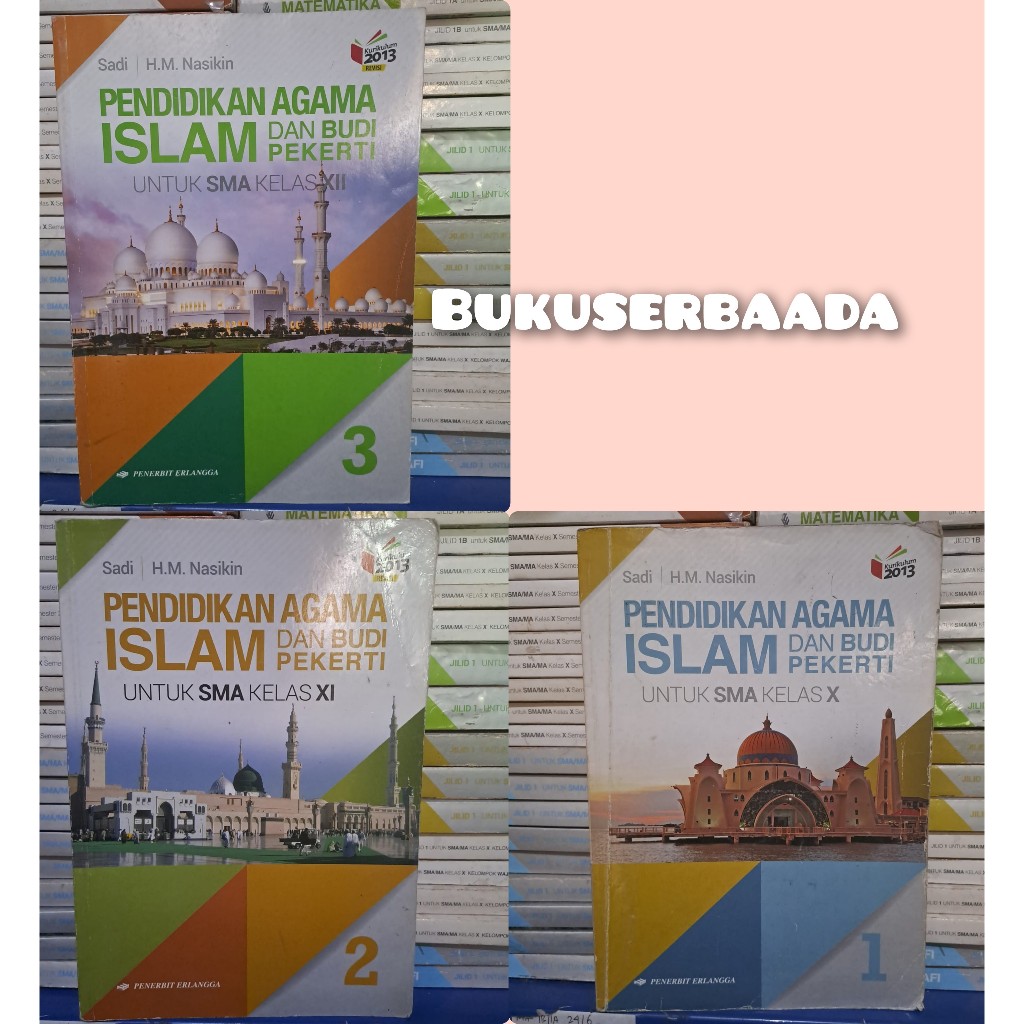 BUKU BEKAS ERLANGGA - PEND AGAMA ISLAM DAN BUDIPEKERTI KELAS 1/2/3 SMA K13 REVISI