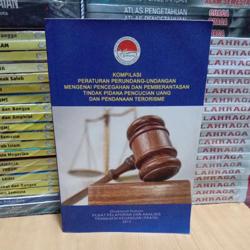 Buku Original KOMPILASI PERATURAN PERUNDANG - UNDANGAN MENGENAI PENCEGAHAN DAN PEMBERANTASAN TINDAK 