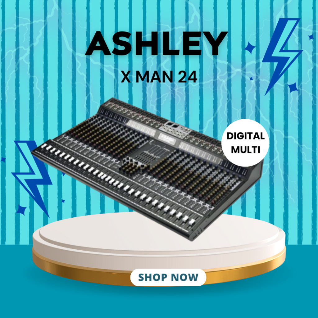 MIXER AUDIO ASHLEY X MAN 24 / XMAN24 / X-MAN24 24 CHANNEL DIGITAL MULTI EFFECT GARANSI RESMI ASHLEY