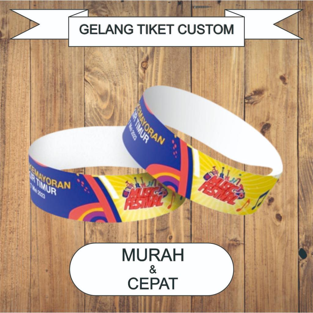 TIKET GELANG EVENT CUSTOM WAHANA/KONSER/KPOP/GATHERING/WISATA/ULTAH ANTI AIR