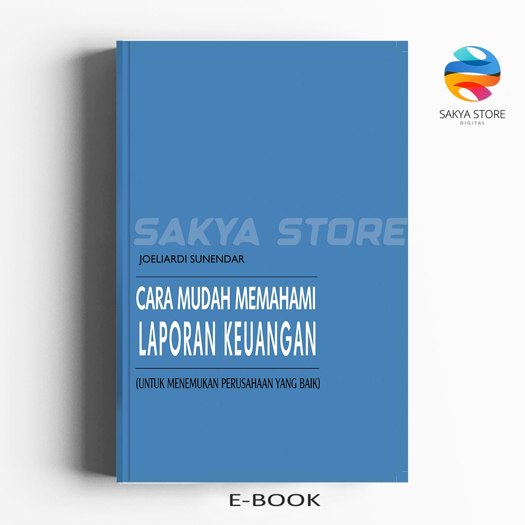 

[kode 6] [Promo] Buku Cara Mudah Memahami Laporan Keuangan - Joeliardi Sunendar (Bahasa Indonesia) | Produk Digital