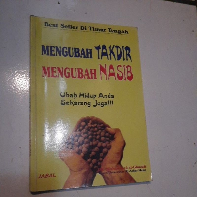 MENGUBAH TAKDIR MENGUBAH NASIB - MUHAMMAD AL GHAZALY