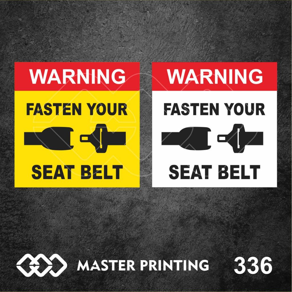 

336 - Stiker Warning Fasten Your Seat Belt, Sticker Vinyl, Premium, Tahan Air, Termurah, Bisa Custom