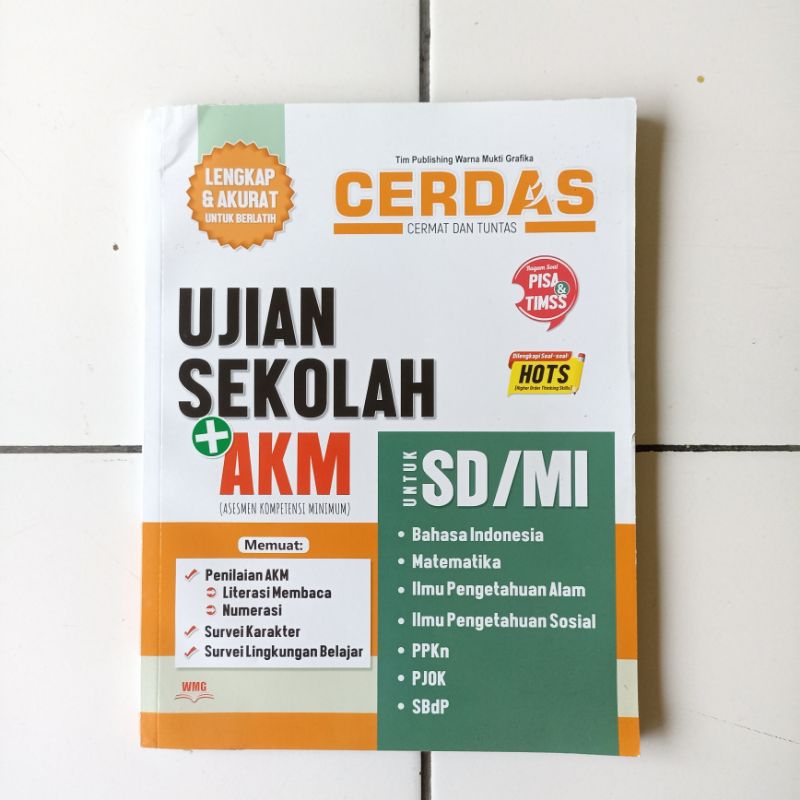 Buku Latihan Ujian Sekolah SD/MI kelas 6 CERDAS memuat latihan AKM dan HOTS semua mapel B. Indonesia