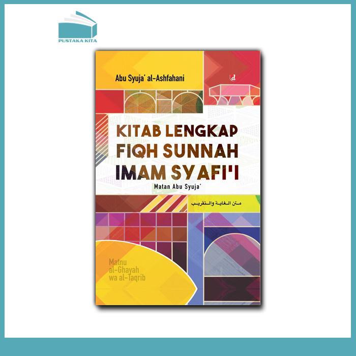 Kitab Lengkap Fiqh Sunnah Imam Syafi'i