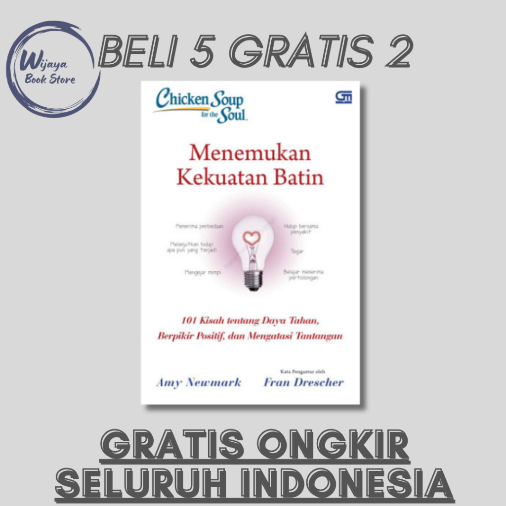 

CHICKEN SOUP FOR THE SOUL: MENEMUKAN KEKUATAN BATIN (AMY NEWMARK)