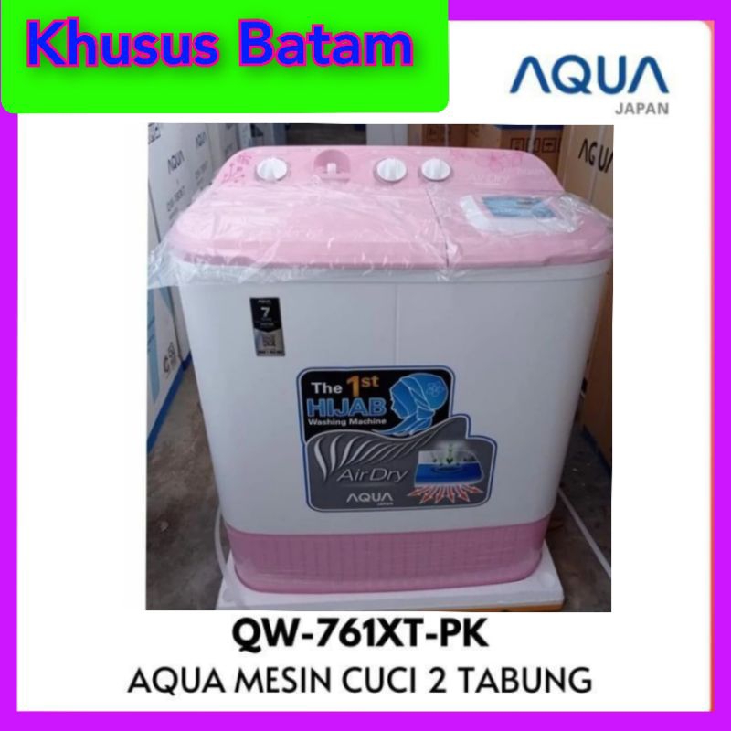 MESIN CUCI AQUA QW-761XT-PK 2TABUNG/MESIN CUCI 7KG MANUAL(KHUSUS BATAM)