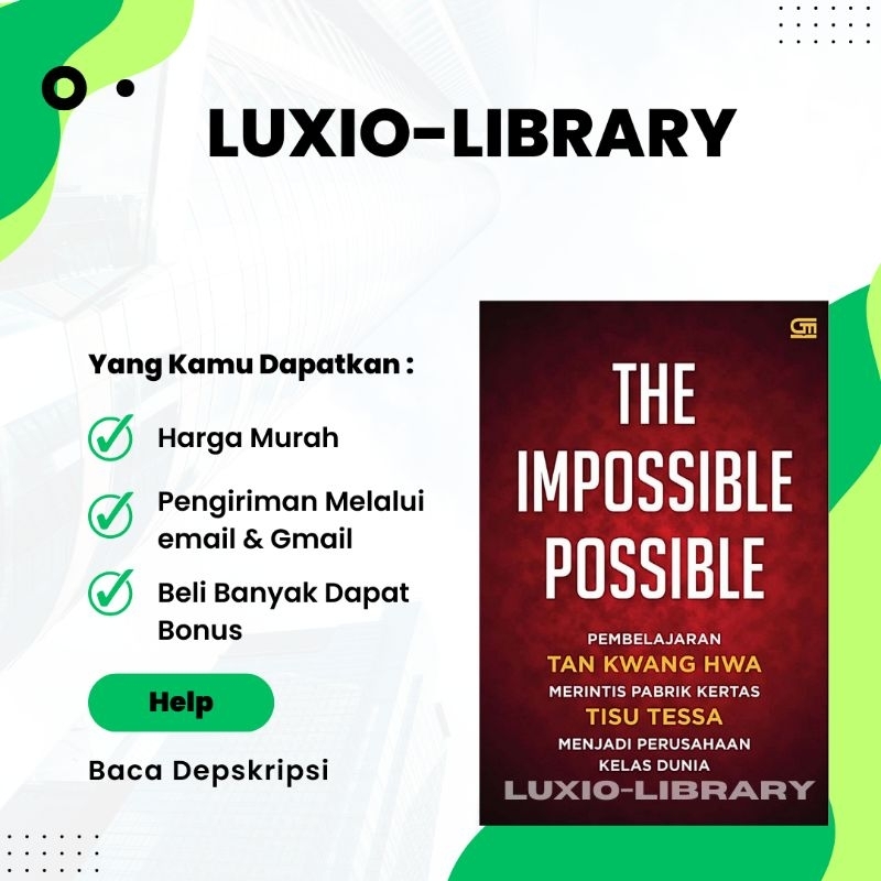 

The Impossible Possible Pembelajaran Tan Kwang Hwa Merintis Pabrik Kertas Tisue Tessa Menjadi Perusahaan Kelas Dunia