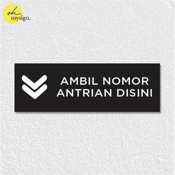 

Sign Akrilik Ambil Antrian Stiker Acrylic Klinik UV Print