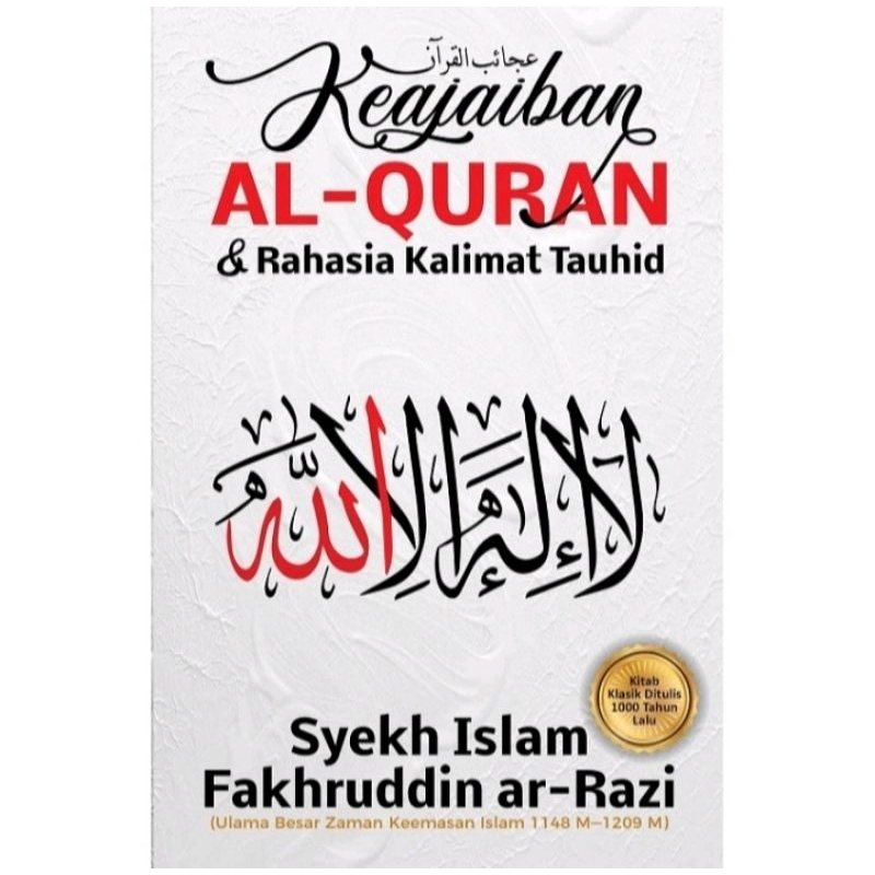 KEAJAIBAN KORAN DAN RAHASIA KALIMAT TAUHID