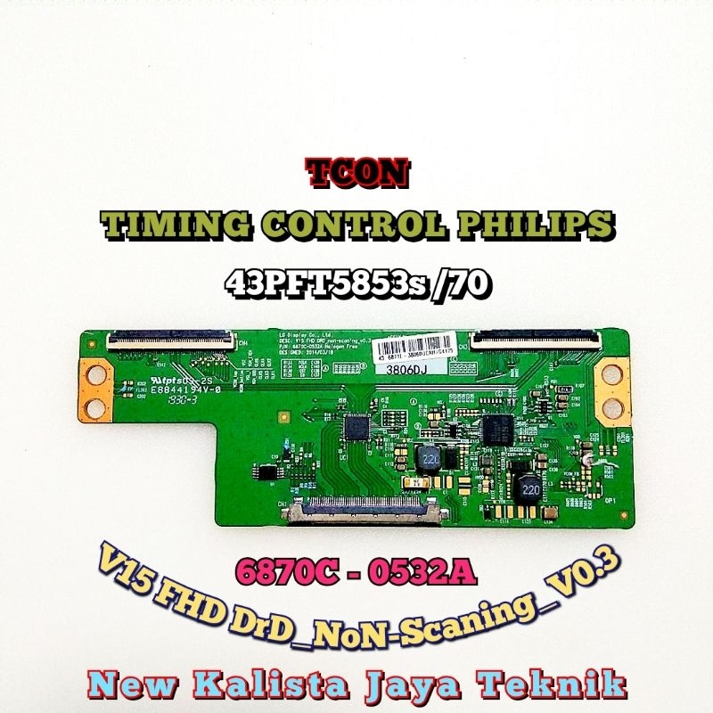 TCON PHILIPS 43PFT5853S ORIGINAL BARU NEW 6870C-0532A TCON 43PFT5853S/70 TICON 43PFT5853S TIKON 43PF