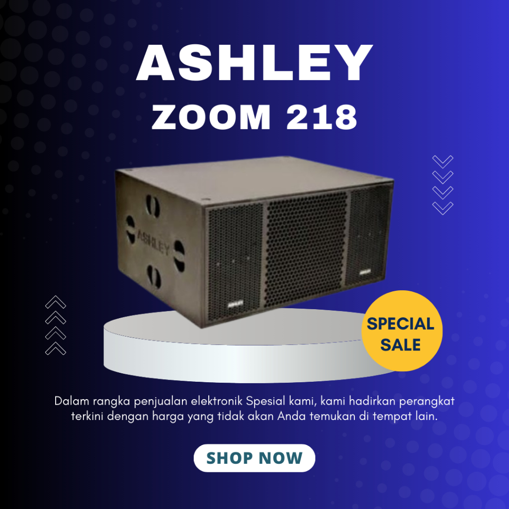 SUBWOOFER ASHLEY ZOOM 218 / ZOOM-218 / ZOOM218 2X18 INCH GARANSI RESMI ASHLEY