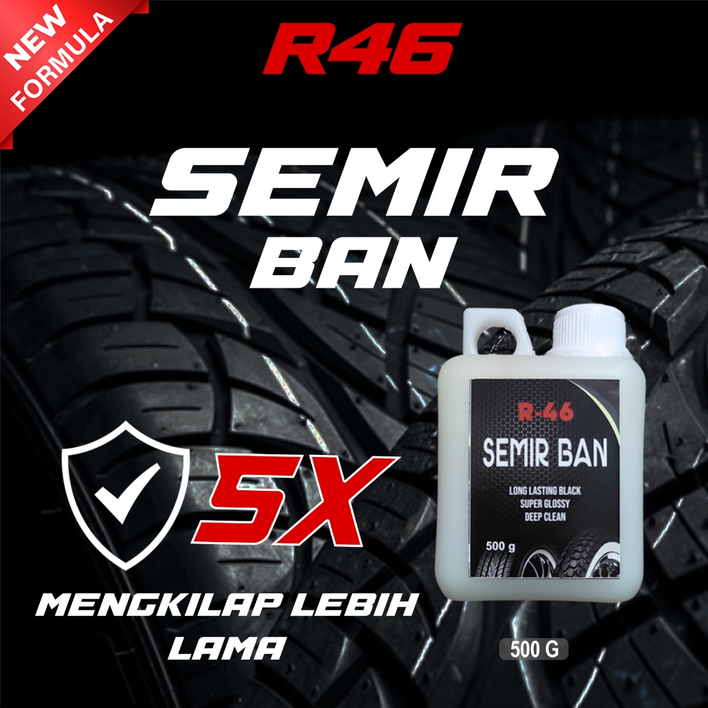 R 46 Semir Ban Motor dan Mobil/Penghitam Ban Motor dan Mobil Ukuran 500gr