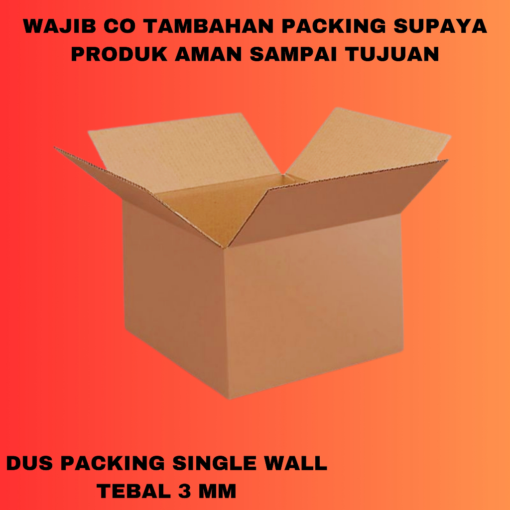 

(WAJIB) DUS PACKING TAMBAHAN SINGLE WALL (3 MM)