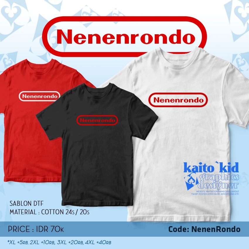 Kaos Plesetan NINTENDO NENENRONDO Lucu Unik bisa custom desain bebas