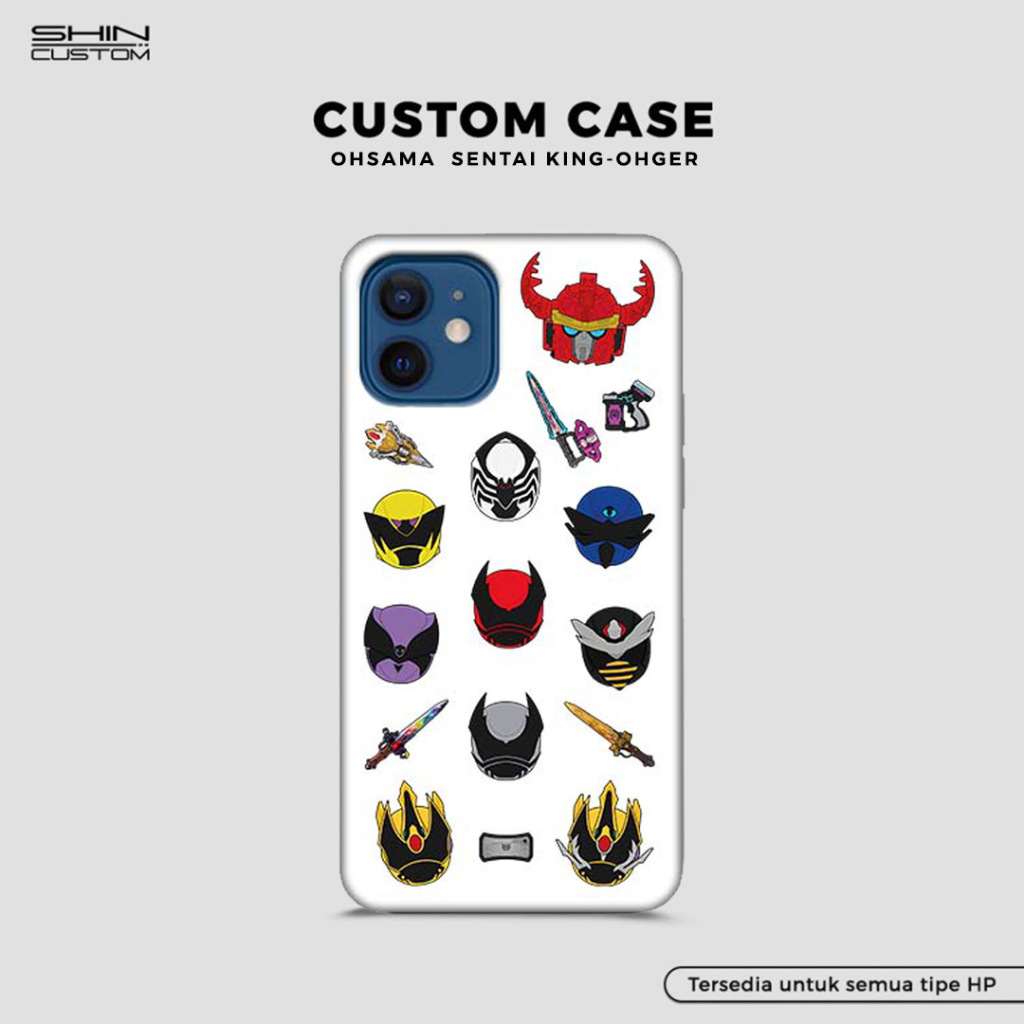 Custom Case HP Ohsama Sentai King Ohger – Chibi Edition – Desain Eksklusif Tokusatsu Semua Tipe HP