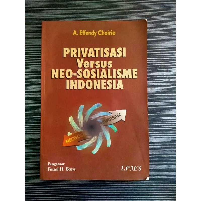 Privatisasi Versus Neo-Sosialisme Indonesia