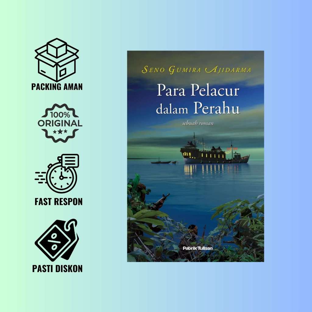 Novel Para Pelacur dalam Perahu - Seno Gumira Ajidarma