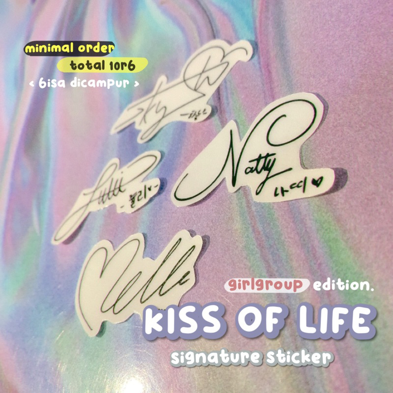 

kiss of life signature sticker ♡ stiker transparan ttd tandatangan kpop girlgroup idol kol natty haneul belle julie