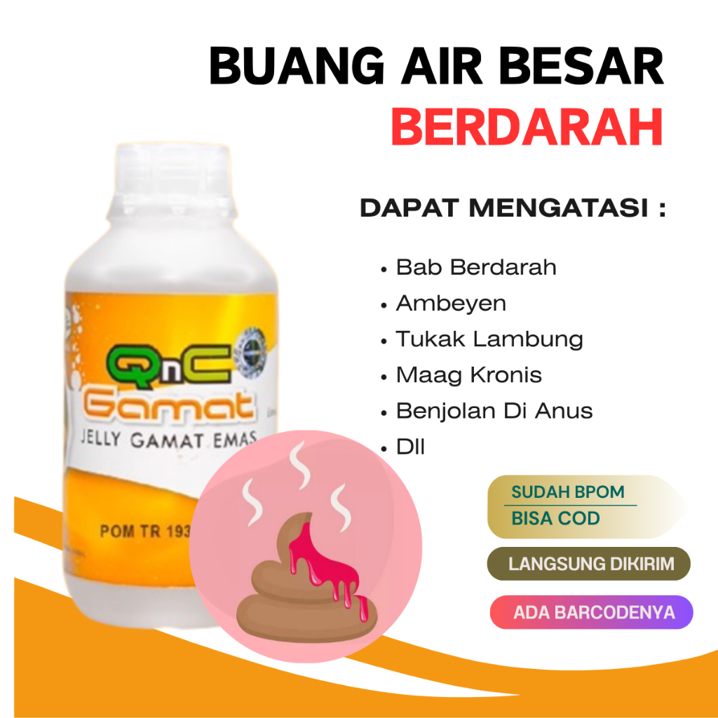 Obat Buang Air Besar Berdarah - Bab Keluar Darah Qnc Jelly Gamat Emas
